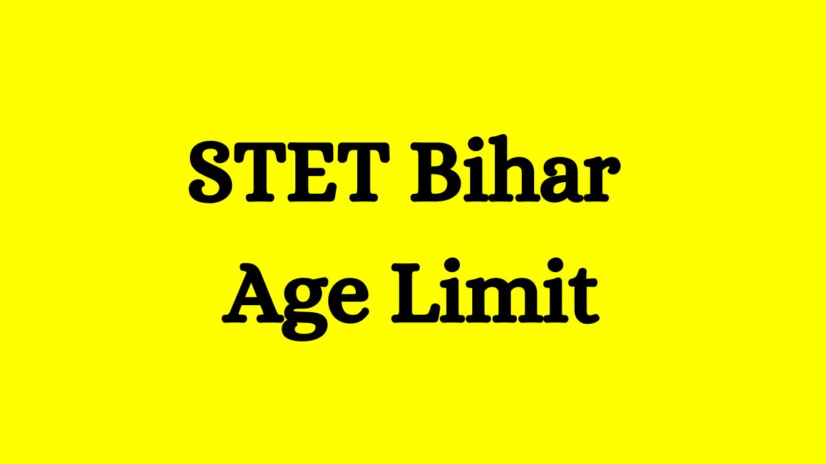 STET Bihar Age Limit